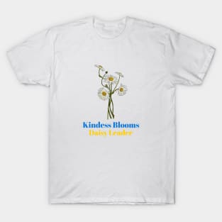 Kindness Blooms - Daisy Leader T-Shirt